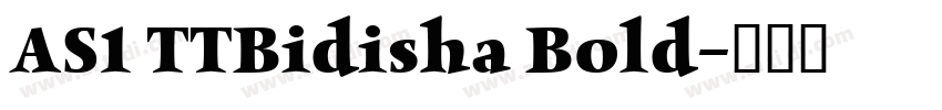 AS1 TTBidisha Bold字体转换